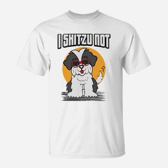 Shih Tzu I Shitzu No Dogs T-Shirt