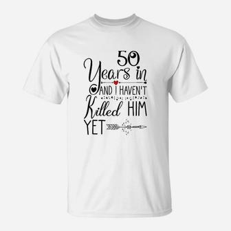 50th Wedding Anniversary Gift For Her 50 Years Of Marriage T-Shirt - Seseable
