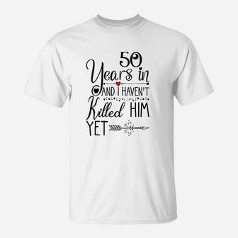 50th Wedding Anniversary Gift For Her 50 Years Of Marriage T-Shirt - Seseable
