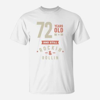 72 Years Old And Still Rocking And Rolling 2022 T-Shirt - Seseable