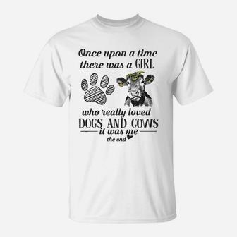 A Girl Who Really Loved Dogs And Cows It Was Me T-Shirt | Seseable CA