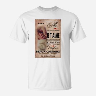 A Ma Fille Je Taime Papa, best christmas gifts for dad T-Shirt - Seseable