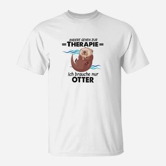 Andere Gehen Zur Therapie Otter T-Shirt - Seseable