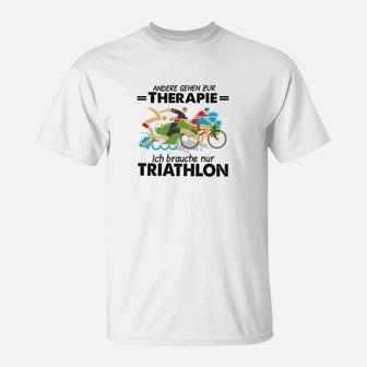 Andere Gehen Zur Therapie Triathlon T-Shirt - Seseable