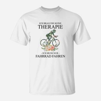 Andere Gehten Zur Therapie-Radfahren- T-Shirt - Seseable