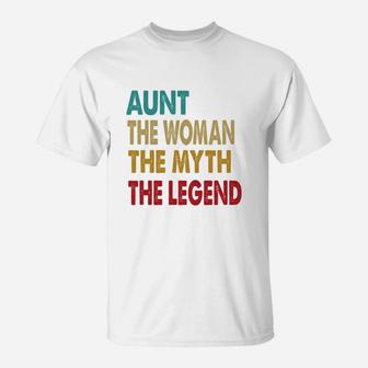 Aunt The Woman The Myth The Legend Mothers Day T-Shirt - Seseable