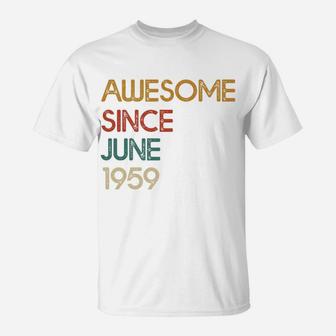 Awesome Since June 1959 Vintage 63rd Birthday Gift T-Shirt - Seseable