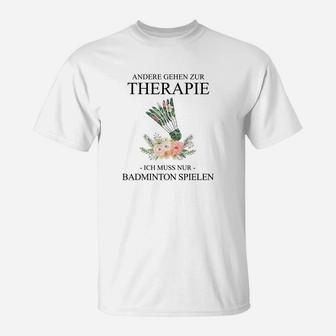 Badminton Therapie Herren T-Shirt, Spruch Motiv Tee - Seseable