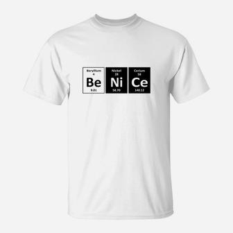 Be Nice - Nice T-Shirt - Seseable