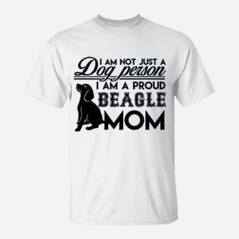 Beagle I Am A Proud Beagle Mom Cool T-Shirt - Seseable