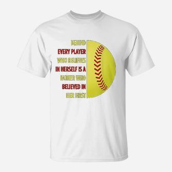 Behind Every Player Is A Father Softball Gift Dad Softball T-Shirt - Seseable