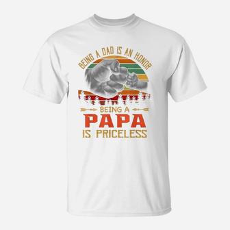 Being A Dad Is An Honor Being A Papa Is Priceless Sunset T-Shirt - Seseable