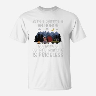 Being A Grandma Is An Honor But Being A Camping Grandma Is Priceless T-Shirt - Seseable