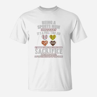 Being A Sports Mom Isn't Easy T-Shirt - Seseable