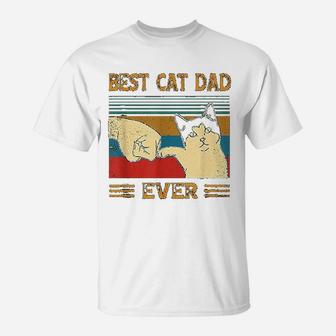 Best Cat Dad Ever Bump Fist Funny Cat Daddy Gift Vintage T-Shirt - Seseable