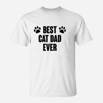 Best Cat Dad Ever Fathers Day Funny Gifts For Dad T-Shirt - Seseable