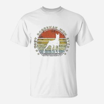 Best Doberman Mom Ever Dobie Dog Lover Gifts Pet Owner Mama T-Shirt | Seseable UK