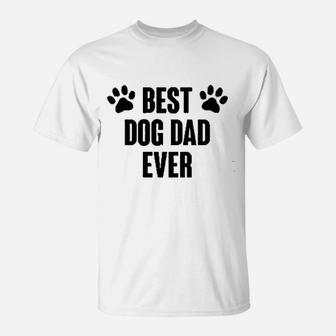 Best Dog Dad Ever Gift T-Shirt - Seseable