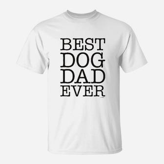 Best Dog Dad Ever T-Shirt - Seseable
