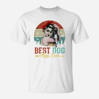 Best Dog Mom Ever Vintage Best Gifts For Mom T-Shirt - Seseable