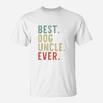 Best Dog Uncle Ever Cool Funny Vintage Gift Christmas T-Shirt - Seseable