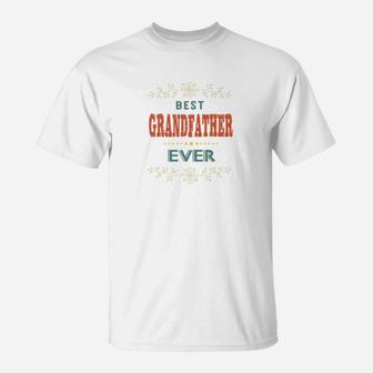 Best Grandfather Ever Farthers Day Grandpa Men Gift Premium T-Shirt - Seseable