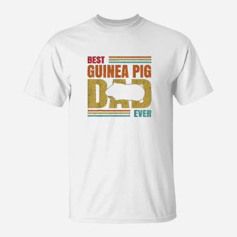 Best Guinea Pig Dad Ever Guinea Pig Father Pet Rodent Lover T-Shirt - Seseable