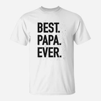 Best Papa Ever Modern Fit, dad birthday gifts T-Shirt - Seseable