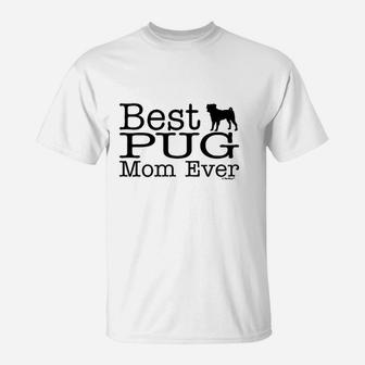 Best Pug Mom Evers T-Shirt - Seseable