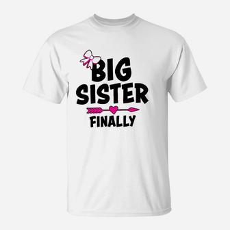 Big Sister Finally T-Shirt - Seseable