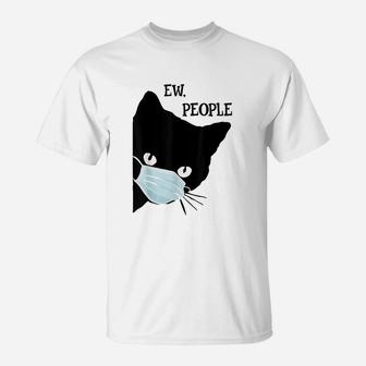 Black Cat Ew People Meowy Cat Lovers T-Shirt - Seseable