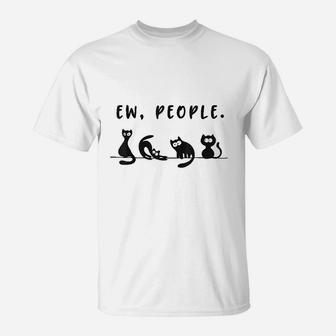 Black Cat Funny Ew People Meowy Cat Lovers T-Shirt - Seseable