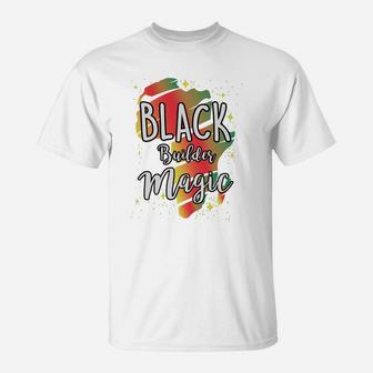 Black History Month Black Builder Magic Proud African Job Title T-Shirt - Seseable