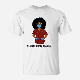 Black History Month Proud Clinical Nurse Specialist Awesome Nursing Job Title T-Shirt - Seseable