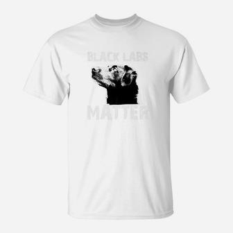 Black Labs Matter Funny Dog Animal Lover T-Shirt - Seseable