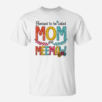 Blessed To Be Called Mom And Meemaw T-Shirt - Seseable