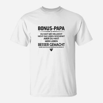 Bonus-Papa T-Shirt mit Spruch für Stiefväter, Weißes Herrenshirt - Seseable
