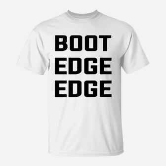 Boot Edge Edge Shirt T-Shirt - Seseable