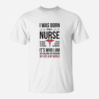 Born To Be A Nurse Gift For Nurses T-Shirt | Seseable UK