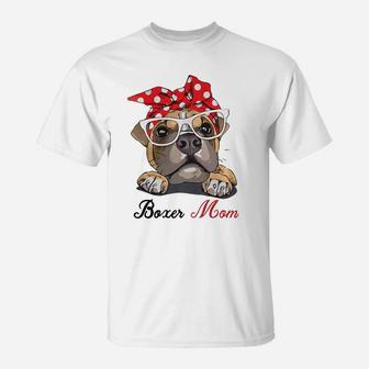 Boxer Dog Mom Dog Lover T-Shirt - Seseable