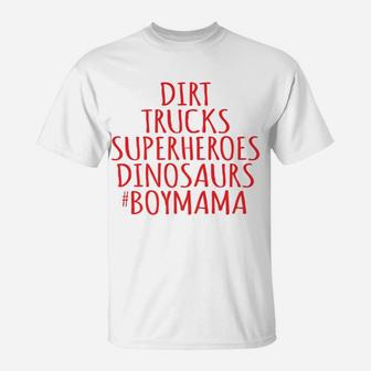 Boy Mama s Dirt Trucks Superheroes Dinosaurs Boy T-Shirt - Seseable