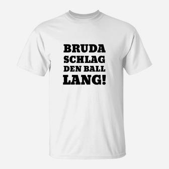Bruda Schlag Den Ball Lang T-Shirt - Seseable