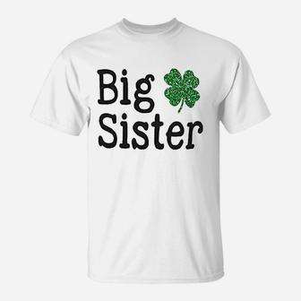Bump And Beyond Designs Big Sister St Patrick Day T-Shirt - Seseable