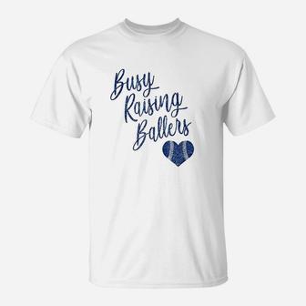 Busy Raising Ballers Baseball Softball Mom Gift Blue T-Shirt - Seseable