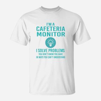 Cafeteria Monitor T-Shirt - Seseable