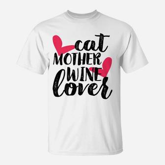 Cat Mother Wine Lover Funny Mothers Day Gifts For Mom T-Shirt - Seseable