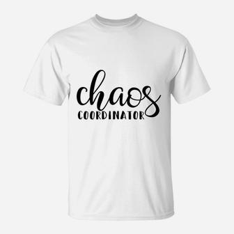 Chaos Coordinator Teacher Mom T-Shirt - Seseable