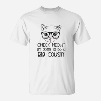 Check Meowt I Am Going To Be A Big Cousin Baby Birth Announcement T-Shirt - Seseable