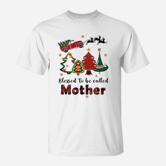 Christmas Blessed To Be Called Mother T-Shirt - Seseable