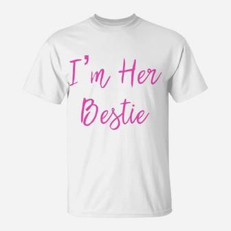 Cute Mommy And Daughter Im Her Bestie T-Shirt - Seseable